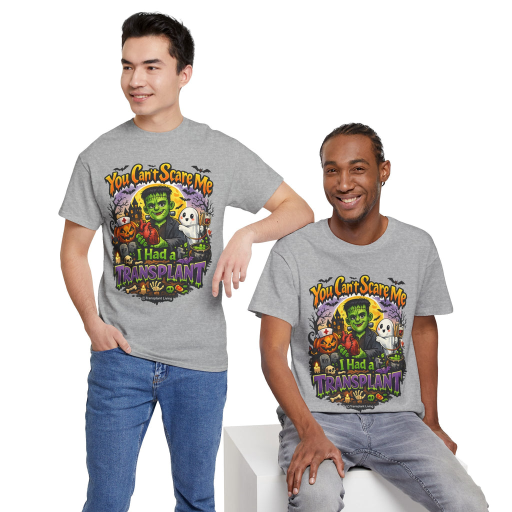 Transplant Survivor Halloween Tee — "You Can't Scare Me, I Had a Transplant"