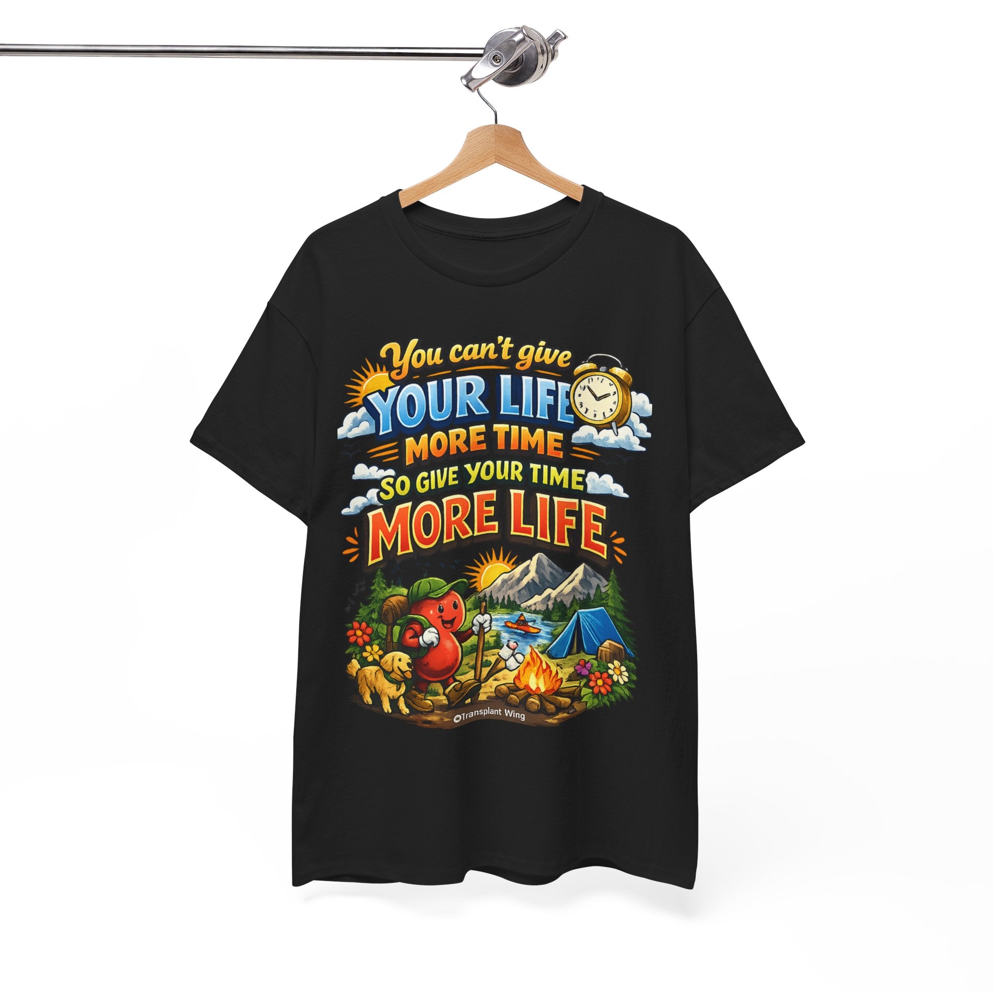 Camping Adventure T-Shirt — "You Can't Give Your Life More Time" Outdoor Quote Tee