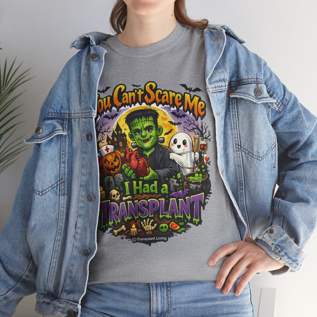 Transplant Survivor Halloween Tee — "You Can't Scare Me, I Had a Transplant"
