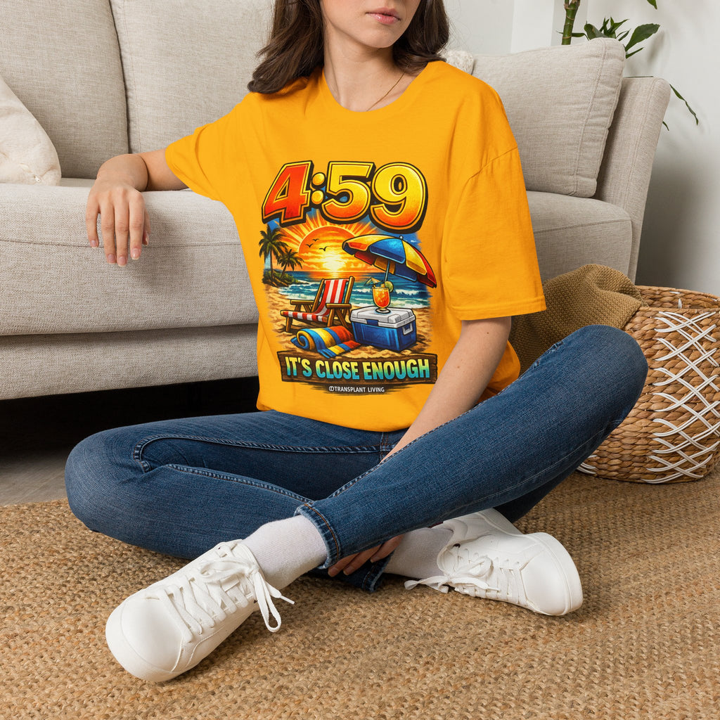 T-Shirt — 4:59 Beach Sunset Graphic "It's Close Enough" Casual Tee