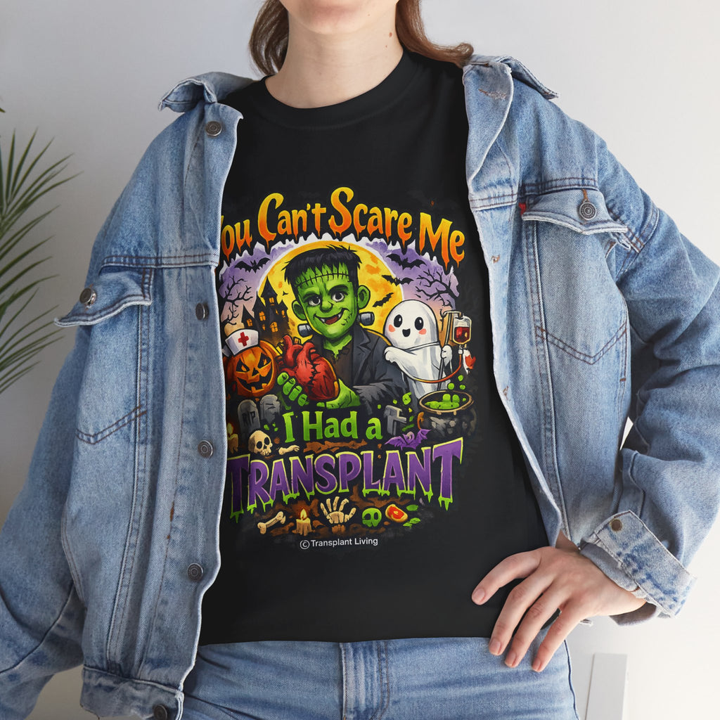 Transplant Survivor Halloween Tee — "You Can't Scare Me, I Had a Transplant"