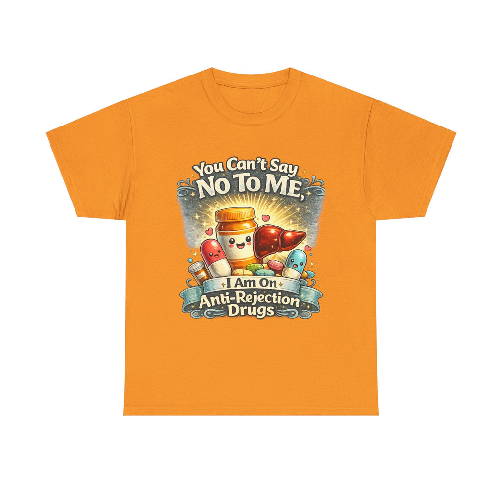 You Can't say no to me ! | Gildan 5000 Heavy Cotton Tee