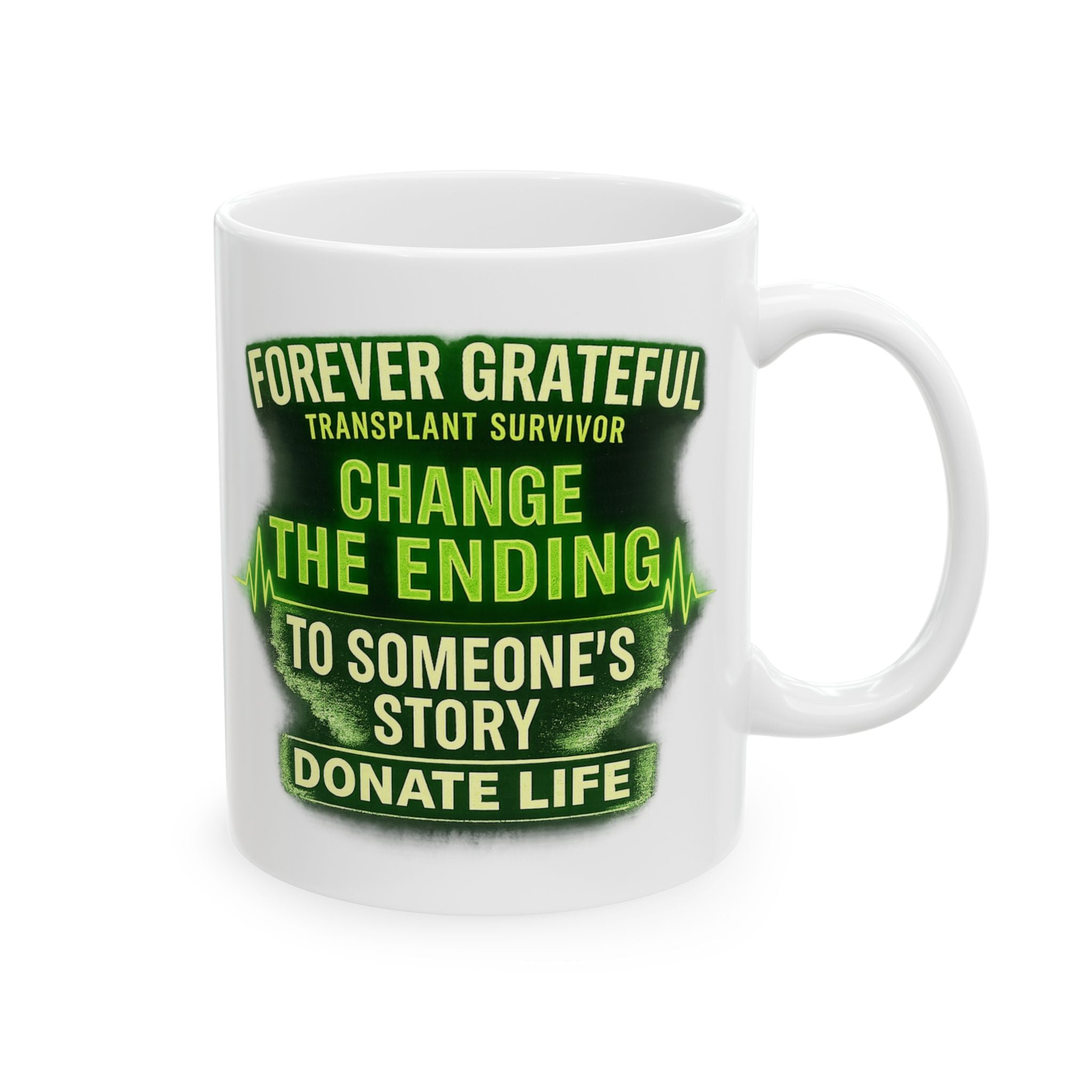 Inspirational Coffee Mug — "Forever Grateful Transplant Survivor" Ceramic Mug (11oz/15oz)