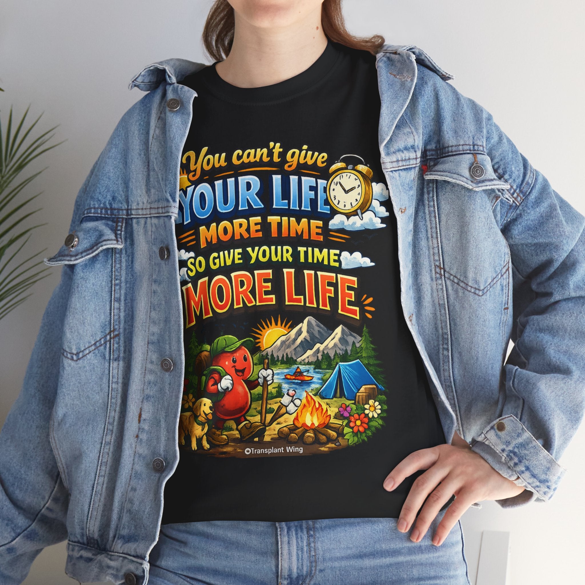 Camping Adventure T-Shirt — "You Can't Give Your Life More Time" Outdoor Quote Tee