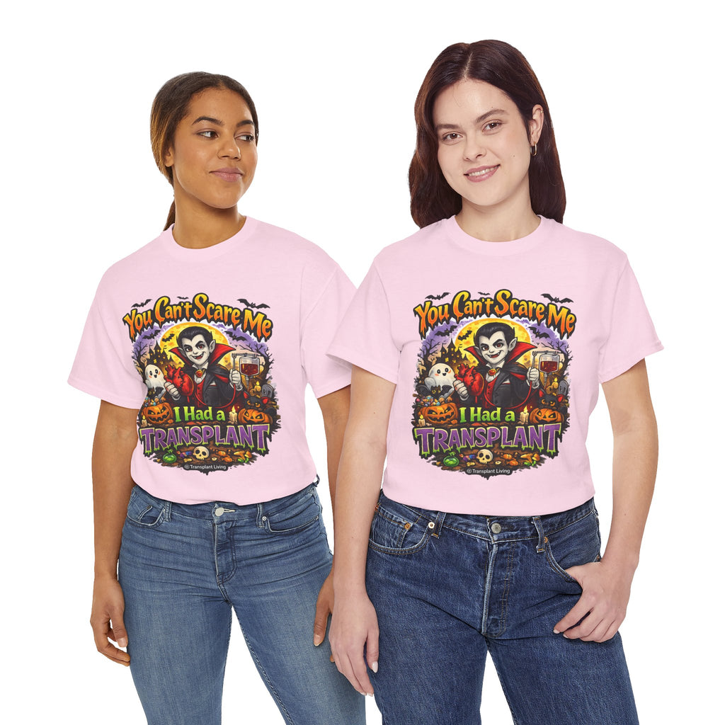Halloween Dracula Transplant Tee — "You Can't Scare Me, I Had a Transplant" Graphic T-Shirt
