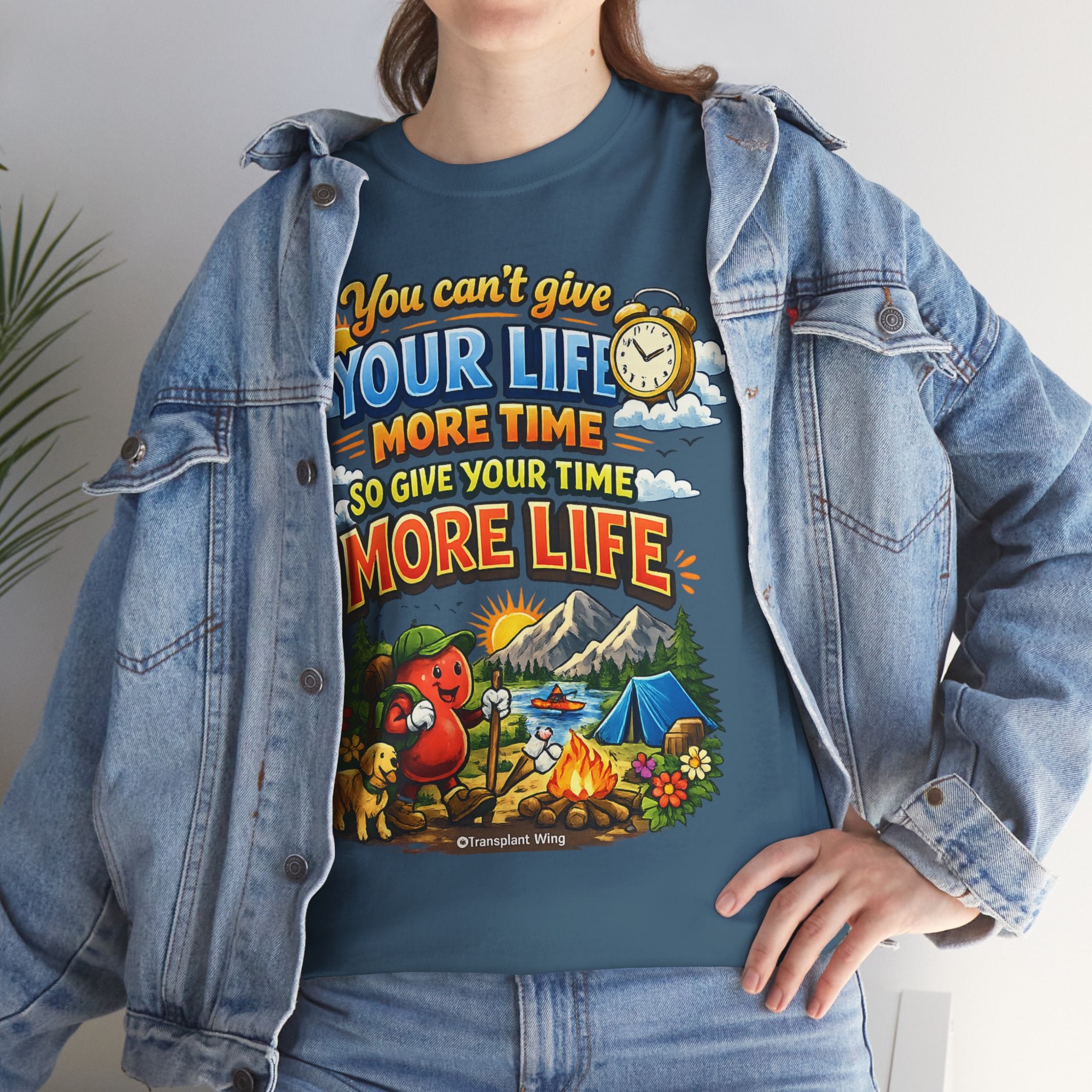 Camping Adventure T-Shirt — "You Can't Give Your Life More Time" Outdoor Quote Tee