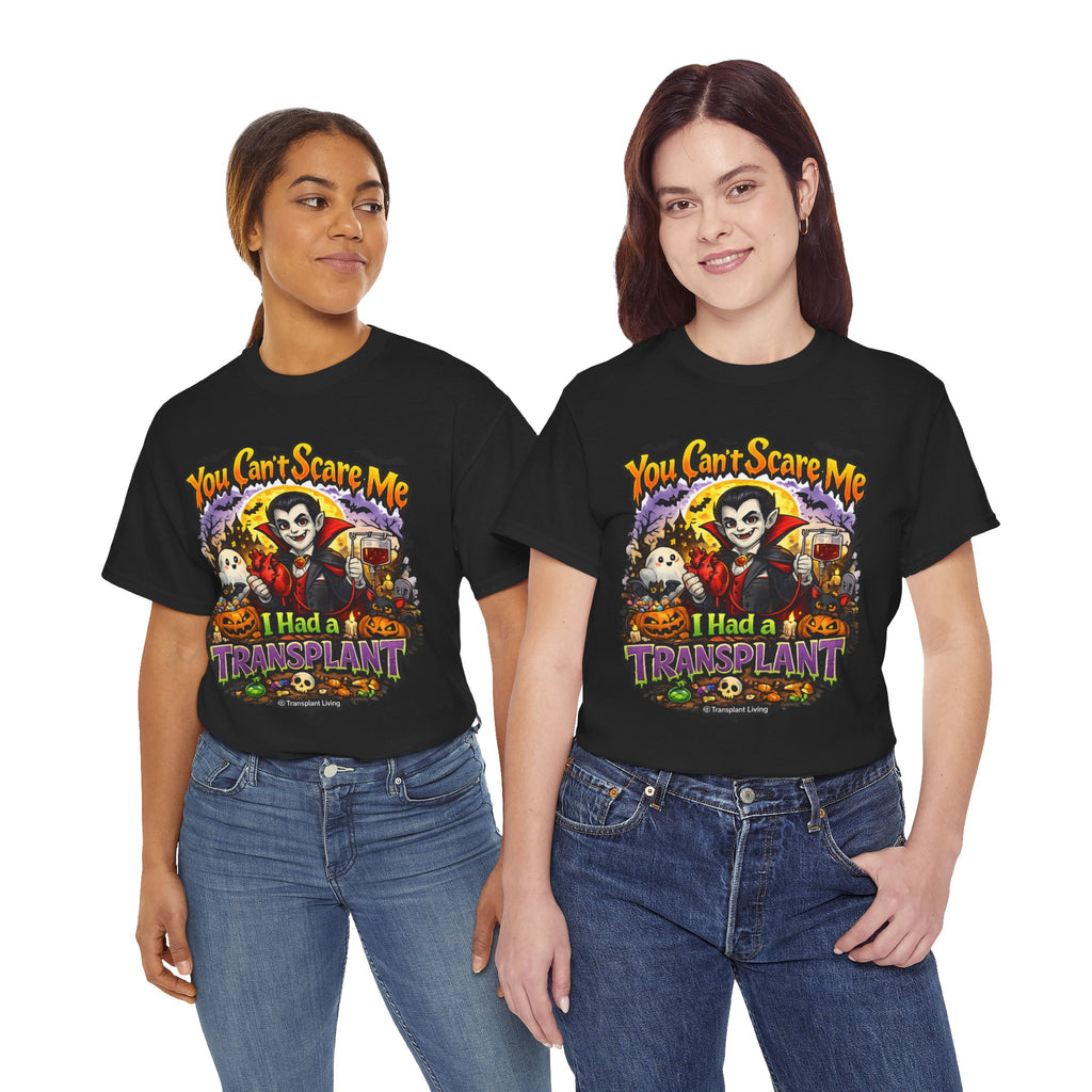 Halloween Dracula Transplant Tee — "You Can't Scare Me, I Had a Transplant" Graphic T-Shirt
