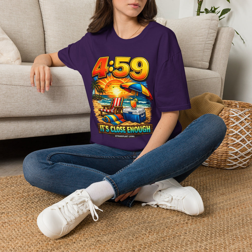T-Shirt — 4:59 Beach Sunset Graphic "It's Close Enough" Casual Tee