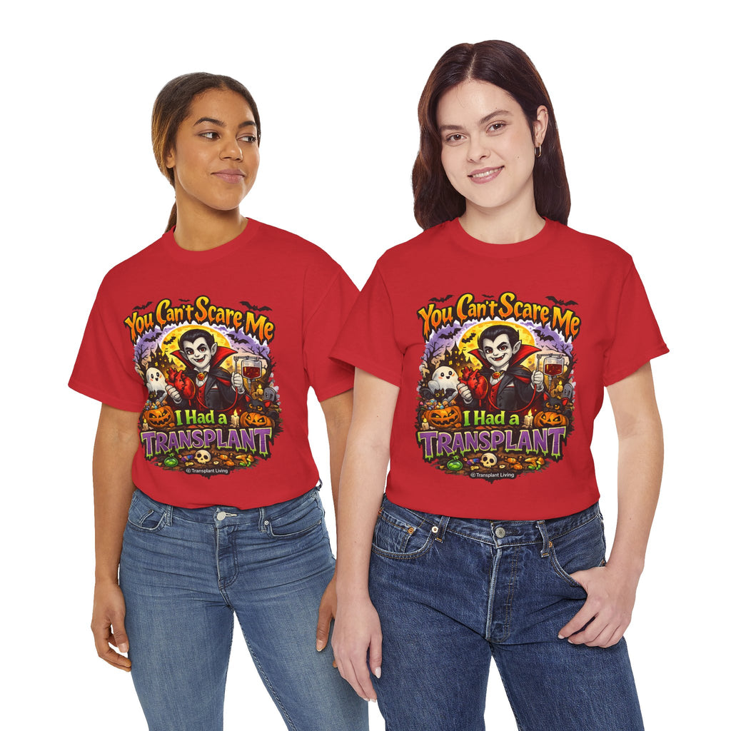Halloween Dracula Transplant Tee — "You Can't Scare Me, I Had a Transplant" Graphic T-Shirt