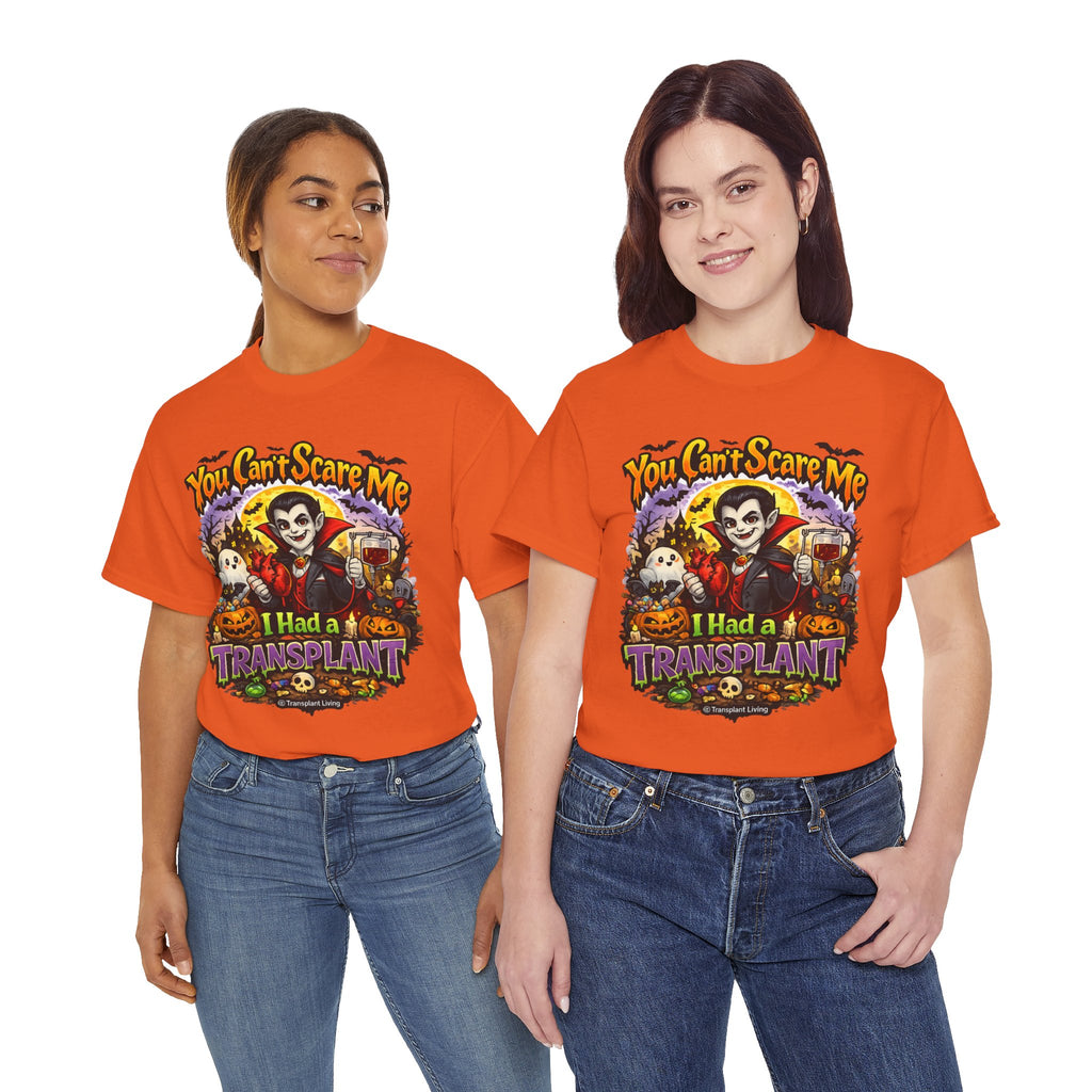 Halloween Dracula Transplant Tee — "You Can't Scare Me, I Had a Transplant" Graphic T-Shirt