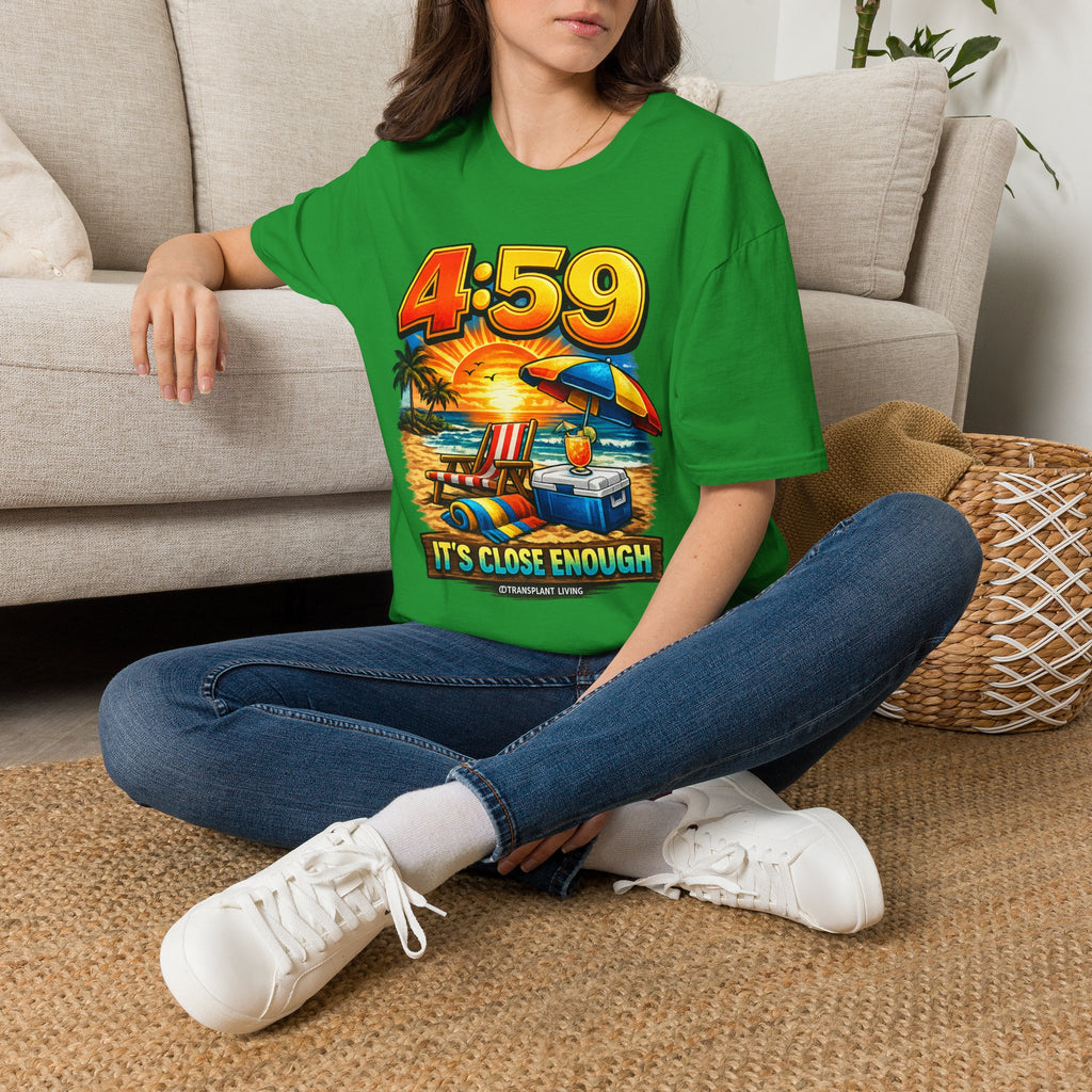 T-Shirt — 4:59 Beach Sunset Graphic "It's Close Enough" Casual Tee