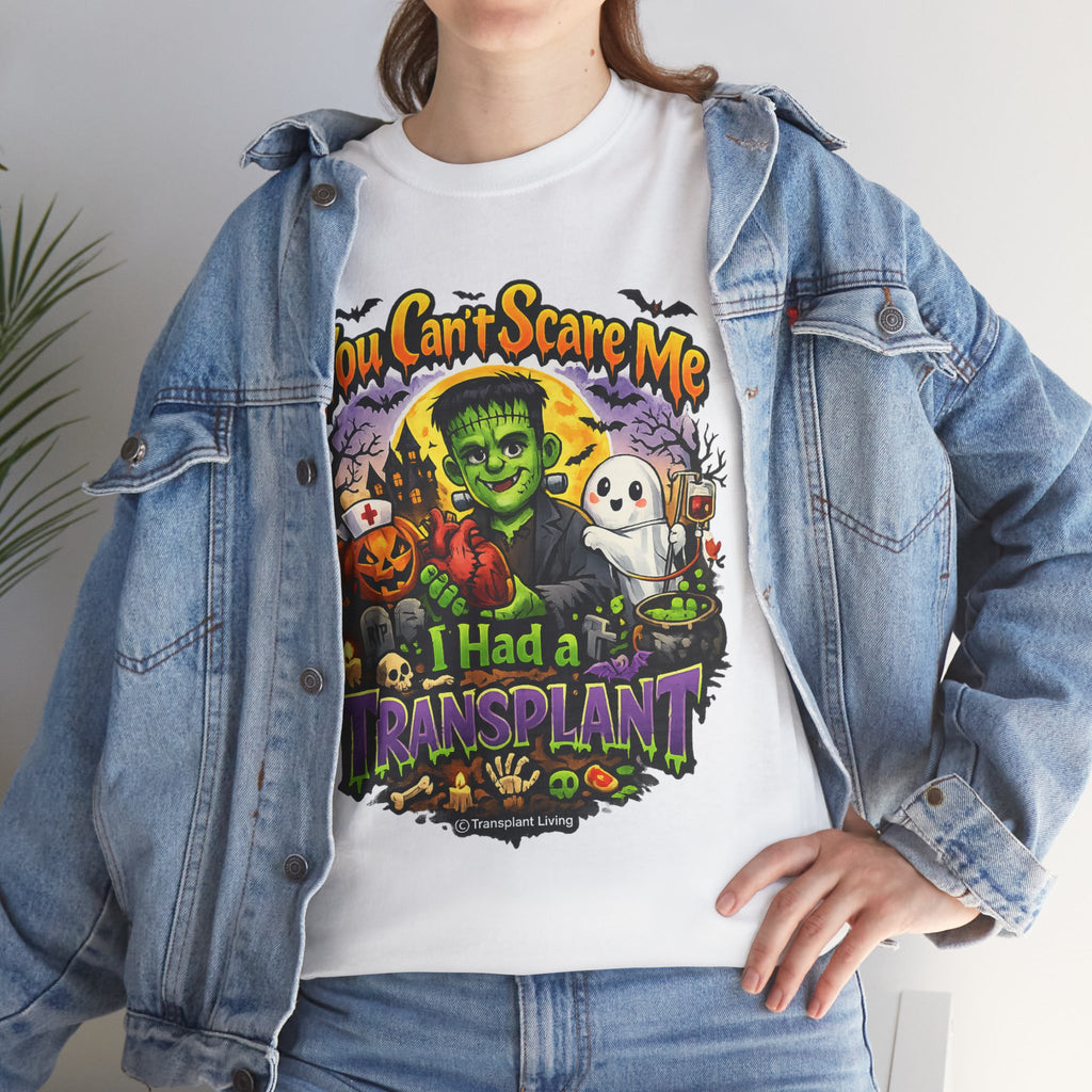 Transplant Survivor Halloween Tee — "You Can't Scare Me, I Had a Transplant"