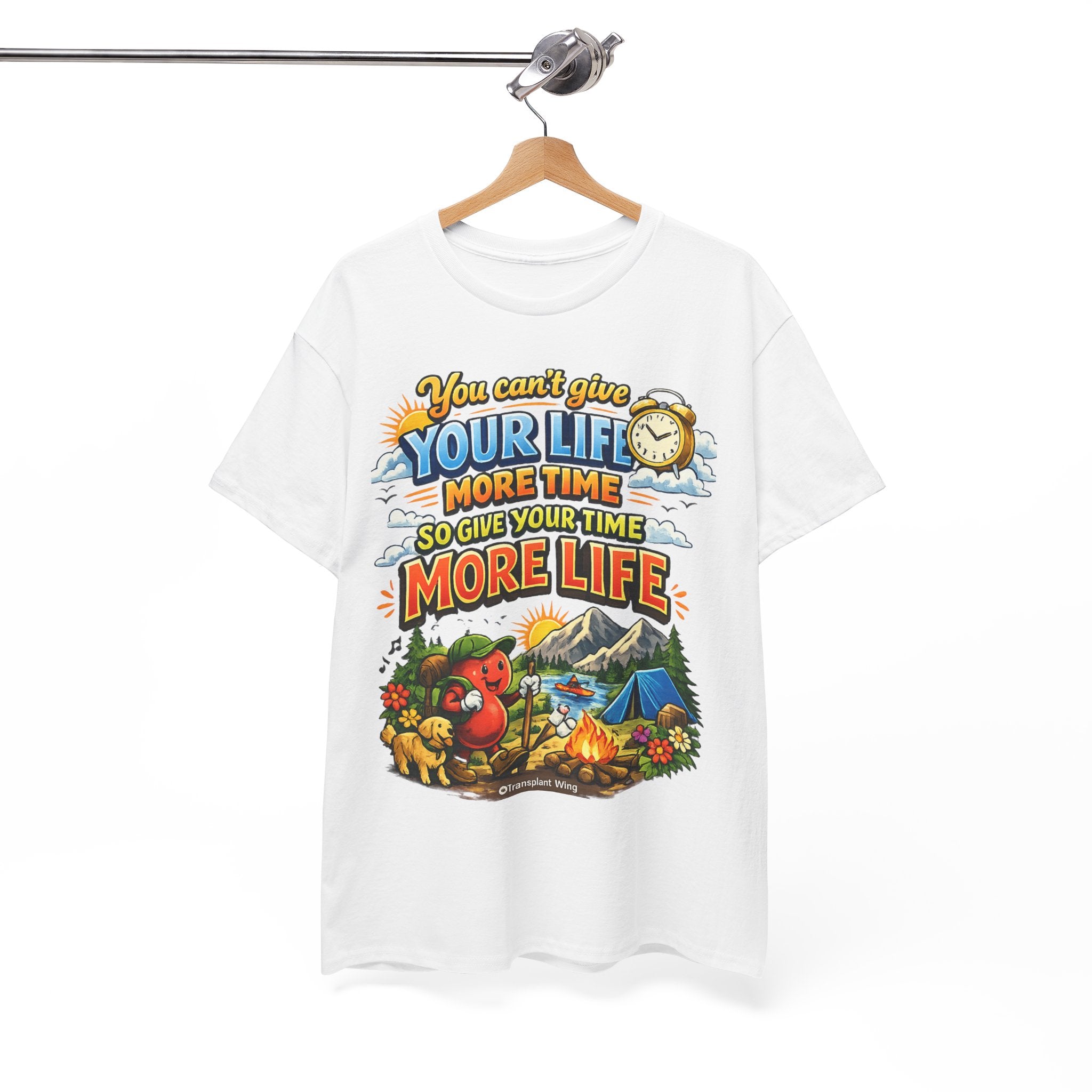 Camping Adventure T-Shirt — "You Can't Give Your Life More Time" Outdoor Quote Tee