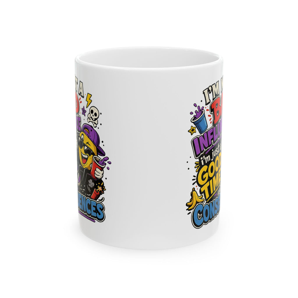 Bad Influence Coffee Cup